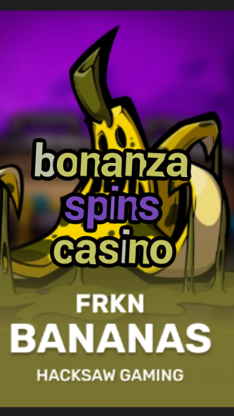 bonanza spins casino-3xn3u5udepyz9m9w5iat.com